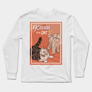 KARMA IS A CAT Long Sleeve T-Shirt